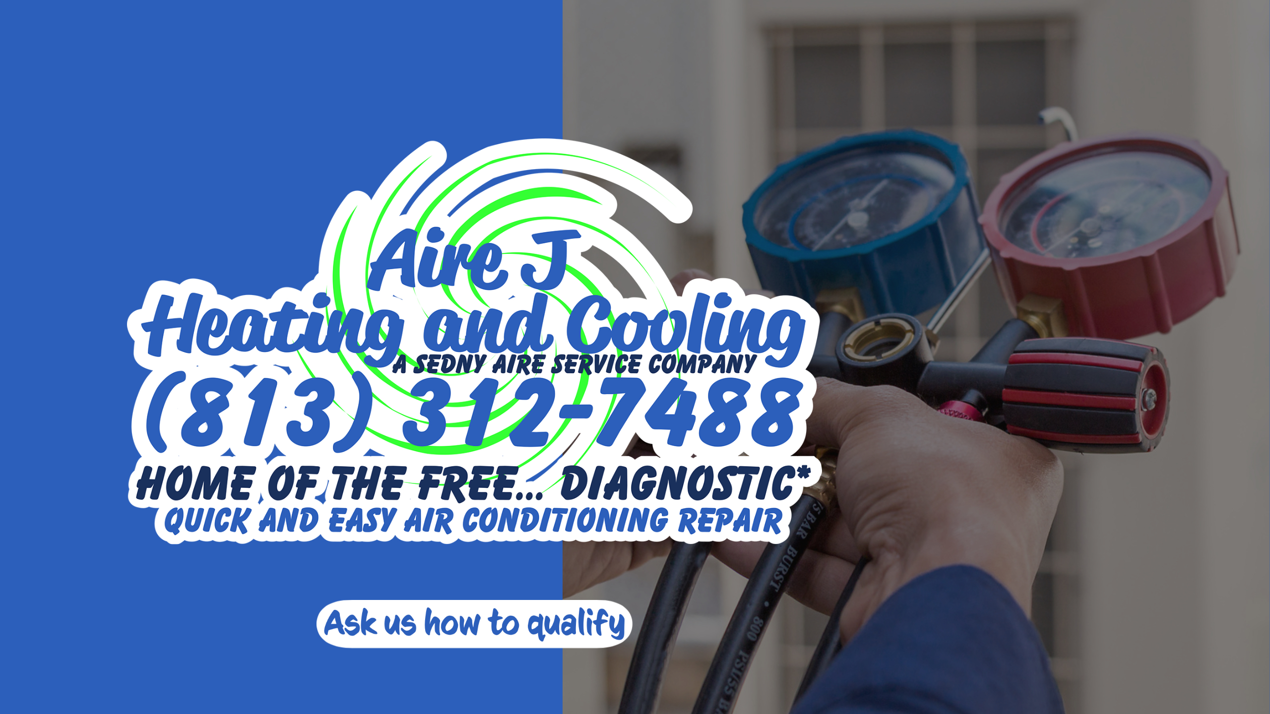 Aire J Heating and Cooling | Home of the Free ... Diagnostic | Quick and Easy Air Conditioning Repair